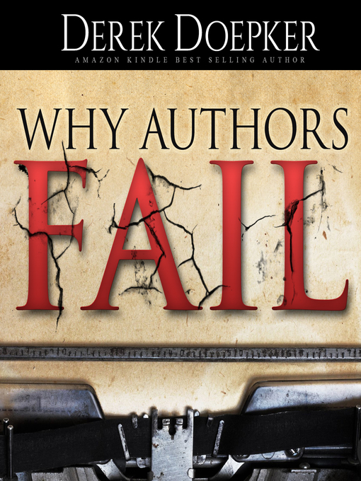 Title details for Why Authors Fail by Derek Doepker - Available